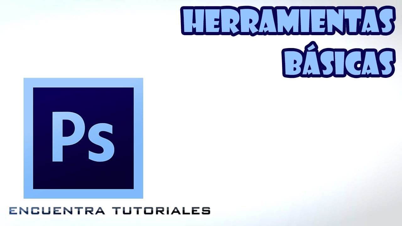 Introducci&oacute;n a las Herramientas B&aacute;sicas de Photoshop