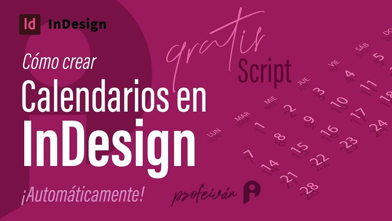 Calendarios editoriales: dise&ntilde;o eficiente con InDesign