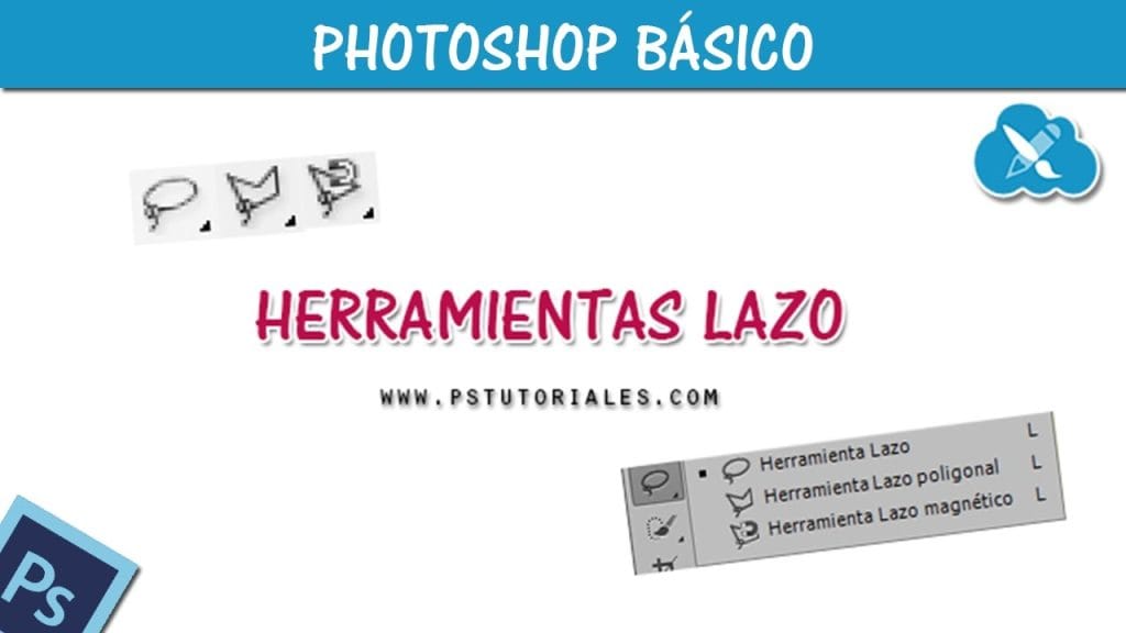 Gu&iacute;a de uso de la herramienta de lazo en Photoshop
