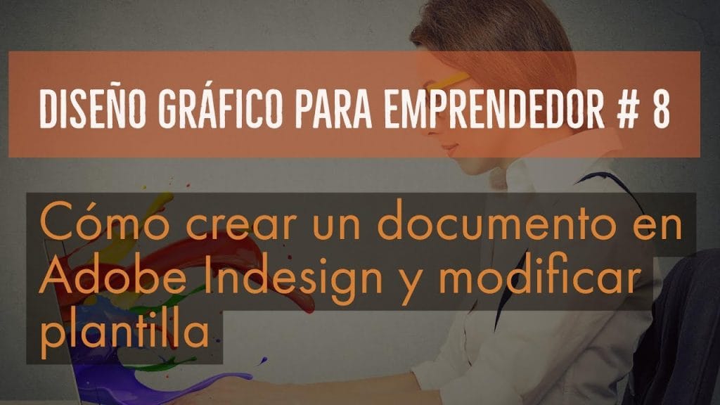 Dise&ntilde;o de informes eficaz con InDesign