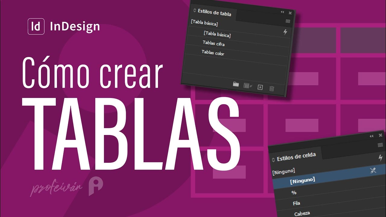 Dise&ntilde;o eficiente: el uso de tablas en InDesign